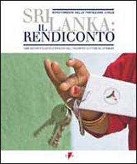 Libro Sri Lanka: il rendiconto. Come abbiamo utilizzato le donazioni degli italiani per le vittime dello tsunami di  - ean 9788883911637 - Lupetti