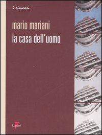 Libro casa dell'uomo di Mario Mariani - ean 9788883912269 - Lupetti