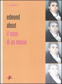 Libro naso di un notaio di Edmond About - ean 9788883912306 - Lupetti