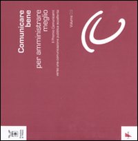 Libro Comunicare bene per amministrare meglio di  - ean 9788883912573 - Lupetti