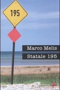 Libro Statale 195 di Marco Melis - ean 9788883912979 - Lupetti