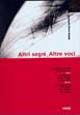 Libro Altri segni. Altre voci. Ediz. italiana e inglese di Antonella Riem Natale - ean 9788884202338 - Forum Edizioni