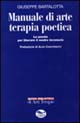 Libro Manuale di arte terapia poetica di Pino G. Bartolotta - ean 9788884210586 - EdUP