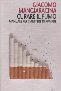 Libro Curare il fumo. Manuale per smettere di fumare di Giacomo Mangiaracina - ean 9788884211163 - EdUP