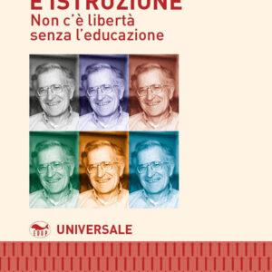 Libro Democrazia e istruzione. Non c'è libertà senza l'educazione di Noam Chomsky - ean 9788884211170 - EdUP