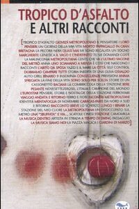 Libro Tropico d'asfalto e altri racconti di  - ean 9788884211736 - EdUP