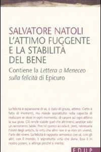Libro attimo fuggente e la stabilità del bene di Salvatore Natoli - ean 9788884211828 - EdUP