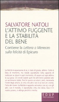 Libro attimo fuggente e la stabilità del bene di Salvatore Natoli - ean 9788884211828 - EdUP