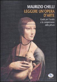 Libro Leggere un'opera d'arte. Guida per l'analisi e la comprensione della pittura di Maurizio Chelli - ean 9788884211897 - EdUP
