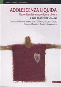 Libro Adolescenza liquida. Nuove identità e nuove forme di cura di  - ean 9788884211965 - EdUP