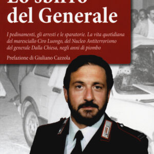 Libro sbirro del generale. I pedinamenti