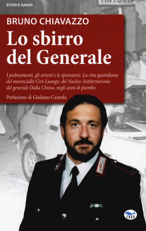 Libro sbirro del generale. I pedinamenti
