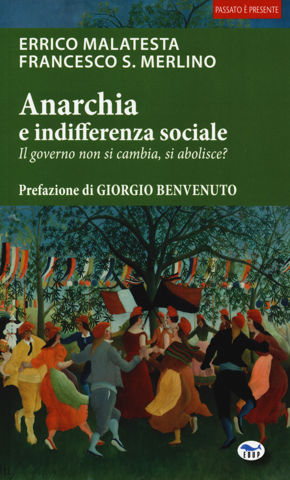 Libro Anarchia e indifferenza sociale. Il governo non si cambia