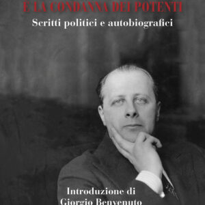 Libro silenzio dei popoli è la condanna dei potenti. Scritti politici e autobiografici di Carlo Rosselli - ean 9788884213600 - EdUP