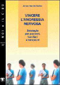 Libro Vincere l'anoressia nervosa. Strategie per pazienti