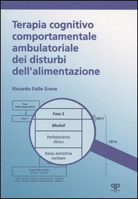 Libro Terapia cognitivo comportamentale ambulatoriale dei disturbi dell'alimentazione di Riccardo Dalle Grave - ean 9788884290182 - Positive Press