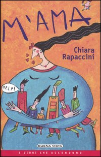 Libro M'ama di Chiara Rapaccini - ean 9788884370815 - Buena Vista