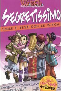 Libro Segretissimo. Smile e test con le Witch di  - ean 9788884371058 - Buena Vista