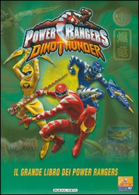 Libro Dino Thunder. Power Rangers. Il grande libro dei Power Rangers di  - ean 9788884371362 - Buena Vista