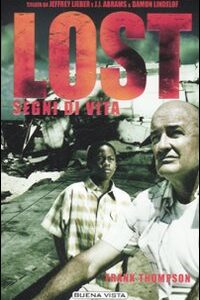 Libro Segni di vita. Lost di Frank Thompson - ean 9788884371447 - Buena Vista