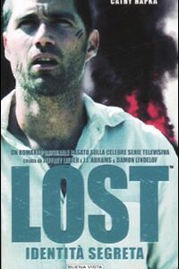 Libro Identità segreta. Lost di Cathy Hapka - ean 9788884371454 - Buena Vista