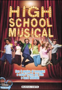 Libro High School Musical. Con adesivi di  - ean 9788884371539 - Buena Vista