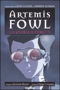 Libro storia a fumetti. Artemis Fowl di Eoin Colfer; Andrew Donkin; Giovanni Rigano - ean 9788884372062 - Buena Vista