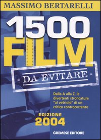 Libro Millecinquecento film da evitare. Dalla A alla Z