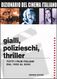 Libro Dizionario del cinema italiano. Gialli