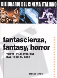 Libro Dizionario del cinema italiano. Fantascienza