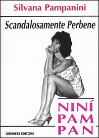 Libro Scandalosamente perbene di Silvana Pampanini - ean 9788884403094 - Gremese Editore