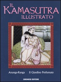 Libro kamasutra illutrato-Ananga Ranga-Il giardino profumato di  - ean 9788884403100 - Gremese Editore