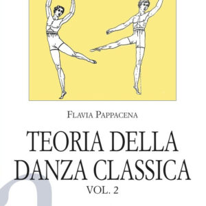 Libro Teoria della danza classica di Flavia Pappacena - ean 9788884403469 - Gremese Editore