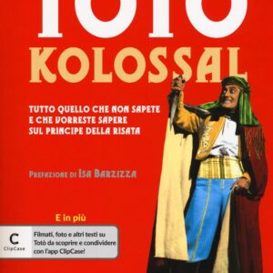 Libro Totò kolossal. Quello che non sapete e che vorreste sapere sul Principe della risata di Ennio Bispuri - ean 9788884409379 - Gremese Editore