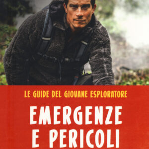 Libro Pericoli ed emergenze. Teniche e consigli di sopravvivenza per tutte le situazioni. Le guide del giovane esploratore di Bear Grylls - ean 9788884409881 - Gremese Editore