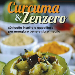 Libro In cucina con... curcuma & zenzero. 60 ricette insolite e appetitose per mangiare bene e stare meglio di Mariachiara Martinelli - ean 9788884409904 - Gremese Editore