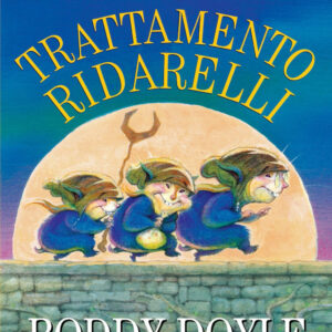 Libro trattamento ridarelli di Roddy Doyle - ean 9788884510532 - Salani