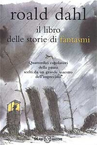 Libro libro delle storie di fantasmi di Roald Dahl - ean 9788884511157 - Salani