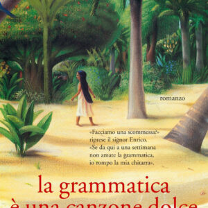 Libro grammatica è una canzone dolce di Erik Orsenna - ean 9788884511867 - Salani