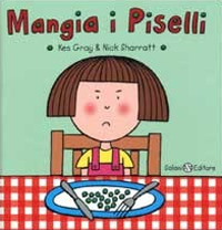 Libro Mangia i piselli di Kes Gray; Nick Sharratt - ean 9788884512031 - Salani