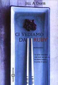 Libro Ci vediamo da Ruby di Jill A. Davis - ean 9788884512369 - Salani