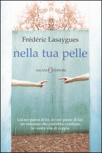 Libro Nella tua pelle di Frédéric Lasaygues - ean 9788884512635 - Salani