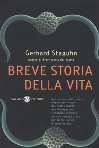 Libro Breve storia della vita di Gerhard Staguhn - ean 9788884512901 - Salani