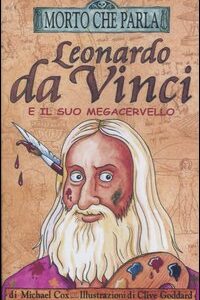 Libro Leonardo da Vinci e il suo megacervello di Michael Cox - ean 9788884513632 - Salani