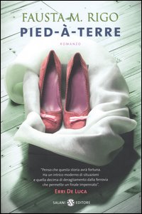 Libro Pied-à-terre di Fausta M. Rigo - ean 9788884513694 - Salani