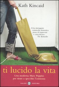 Libro Ti lucido la vita di Kath Kincaid - ean 9788884513724 - Salani