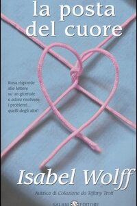 Libro posta del cuore di Isabel Wolff - ean 9788884513885 - Salani