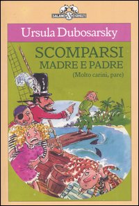 Libro Scomparsi madre e padre. (Molto carini