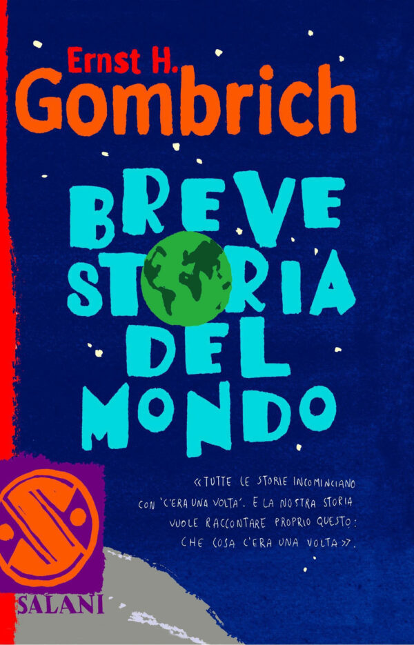 Libro Breve storia del mondo di Ernst H. Gombrich - ean 9788884516015 - Salani