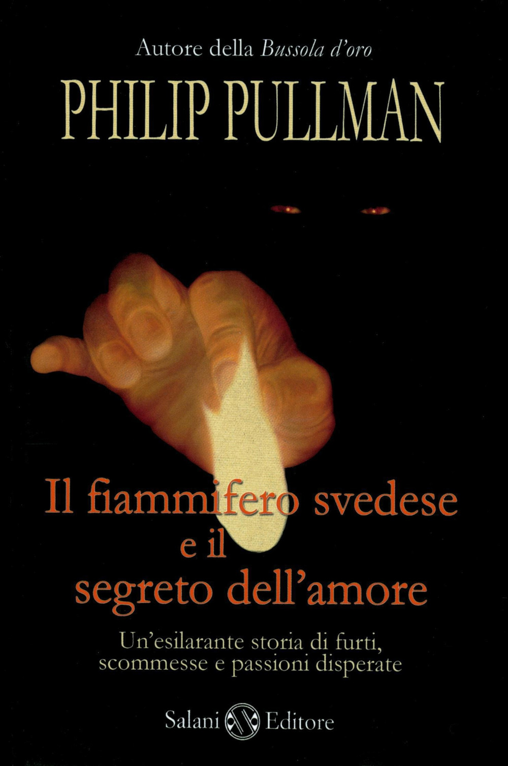 Libro fiammifero svedese e il segreto dell'amore di Philip Pullman - ean 9788884517814 - Salani